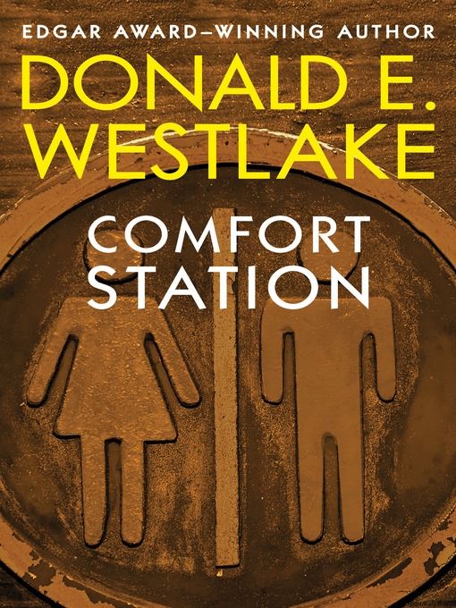 Title details for Comfort Station by Donald E. Westlake - Wait list